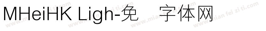 MHeiHK Ligh字体转换
